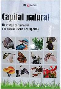 Capital natural. Un viatge per la fauna i la flora d'Osona i el Ripollès