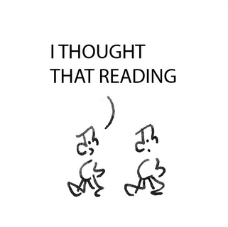 I thought that reading