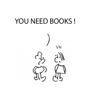 you need books