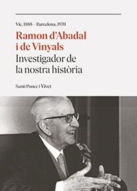 Ramon d'Abadal i de Vinyals, investigador de la nostra història