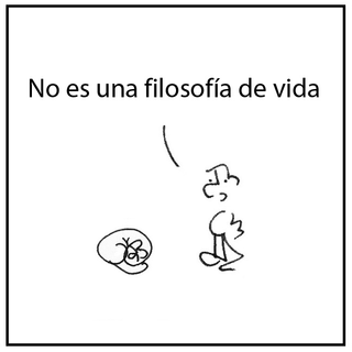 No és una filosofía de vida