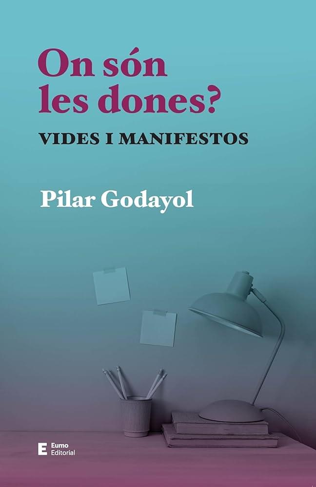 On són les dones? Vides i manifestos