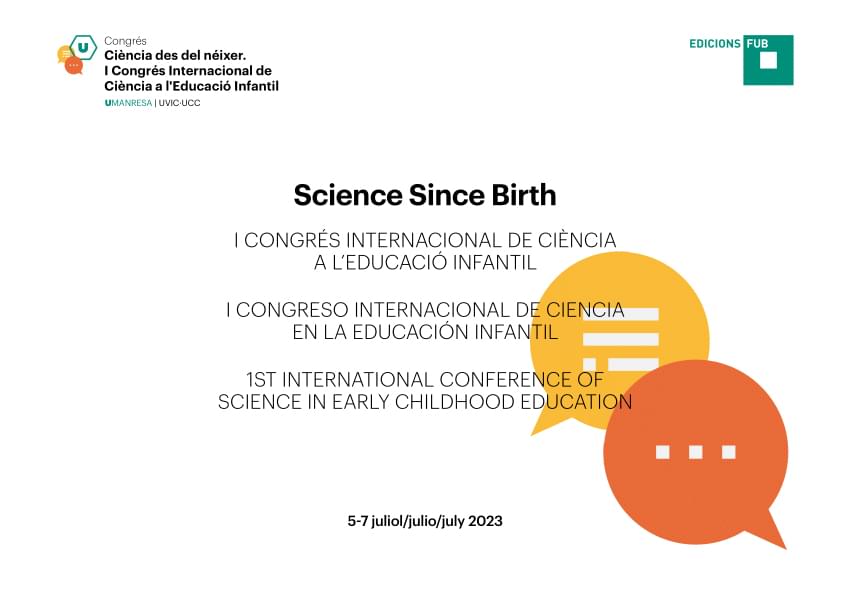 Science since Birth: llibre d'actes del I Congrés Internacional de Ciència a l'Educació Infantil