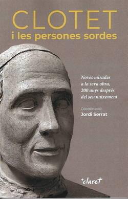 Clotet i les persones sordes: noves mirades a la seva obra, 200 anys després del seu naixement